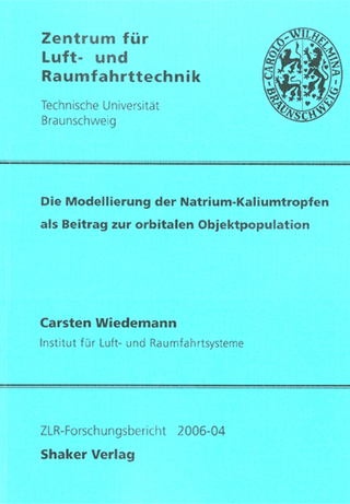 Die Modellierung der Natrium-Kaliumtropfen als Beitrag zur orbitalen Objektpopulation