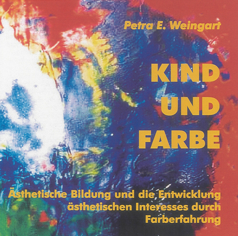 Kind und Farbe - Petra E Weingart