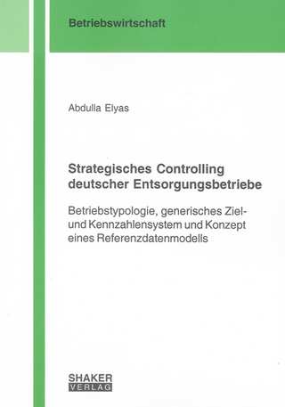 Strategisches Controlling deutscher Entsorgungsbetriebe