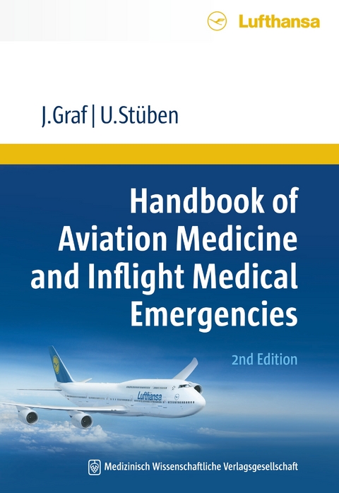 Handbook of Aviation Medicine and Inflight Medical Emergencies - J&uuml;rgen Graf, Uwe St&uuml;ben