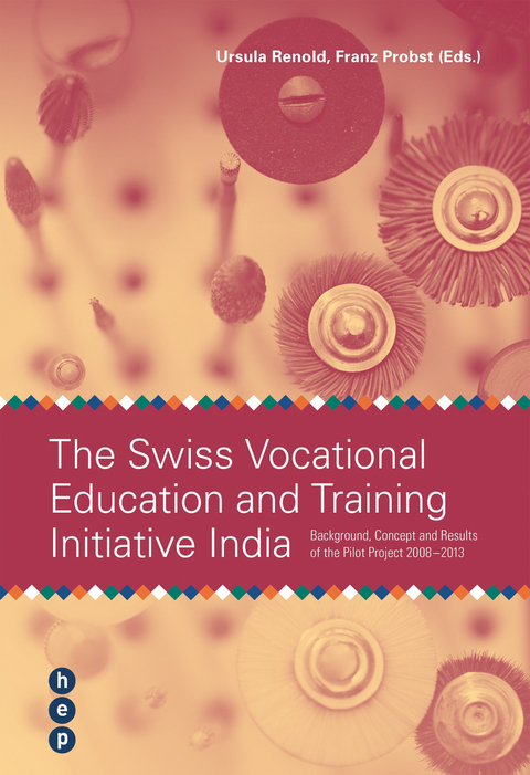 The Swiss Vocational Education and Training Initiative India - Ursula Renold, Franz Probst
