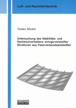 Untersuchung des Stabilitäts- und Nachbeulverhaltens stringerversteifter Strukturen aus Faserverbundwerkstoffen