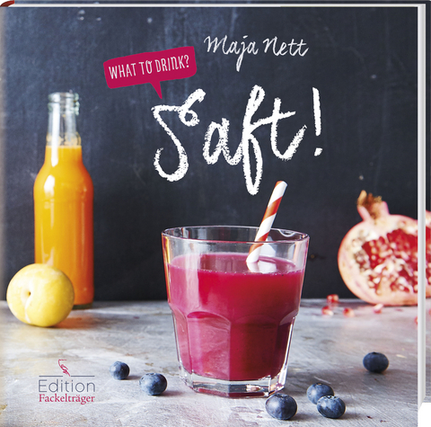 What to drink? Saft! - Maja Nett