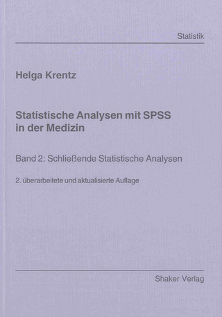 Statistische Analysen mit SPSS in der Medizin