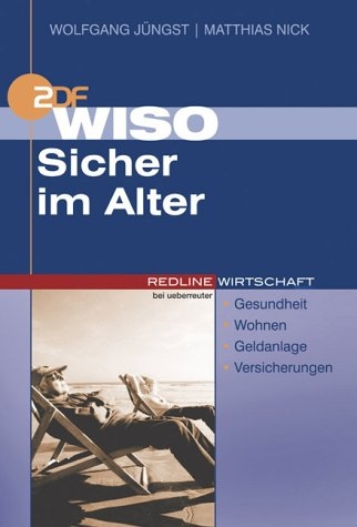 WISO Sicher im Alter - Wolfgang J&uuml;ngst, Matthias Nick