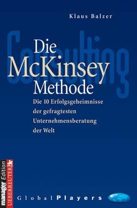 Die McKinsey Methode - Klaus Balzer