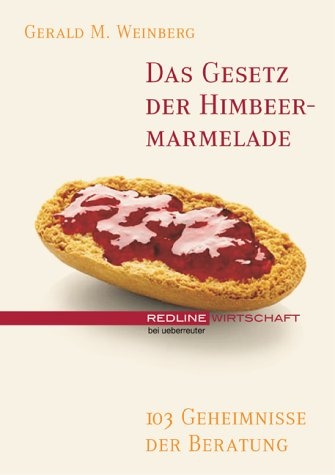 Das Gesetz der Himbeermarmelade - Gerald M Weinberg