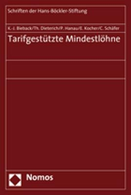 Tarifgest&uuml;tzte Mindestl&ouml;hne - Karl-J&uuml;rgen Bieback, Thomas Dieterich, Peter Hanau, Eva Kocher, Claus Sch&auml;fer