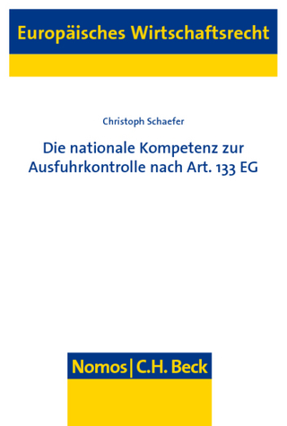 Die nationale Kompetenz zur Ausfuhrkontrolle nach Art. 133 EG
