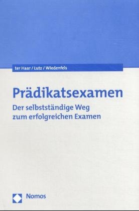 Pr&auml;dikatsexamen - Philipp ter Haar, Carsten Lutz, Matthias Wiedenfels