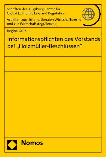 Informationspflichten des Vorstands bei "Holzm&uuml;ller-Beschl&uuml;ssen" - Regina Gr&uuml;n