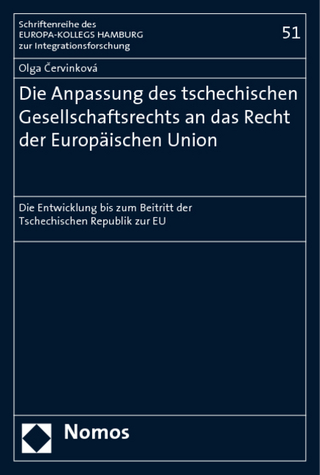 Die Anpassung des tschechischen Gesellschaftsrechts an das Recht der Europäischen Union
