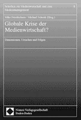 Globale Krise der Medienwirtschaft?