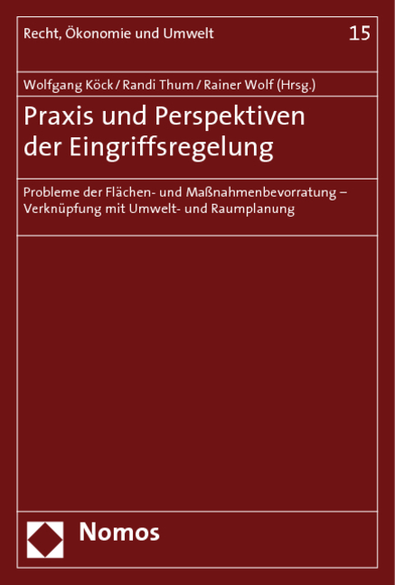 Praxis und Perspektiven der Eingriffsregelung - 