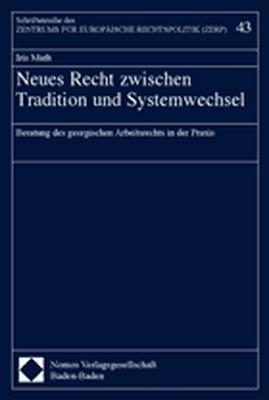 Neues Recht zwischen Tradition und Systemwechsel