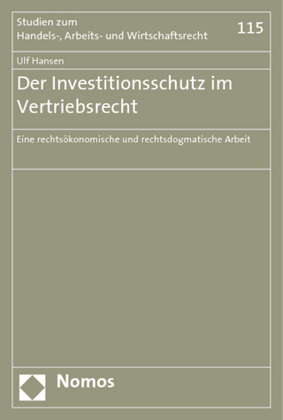 Der Investitionsschutz im Vertriebsrecht