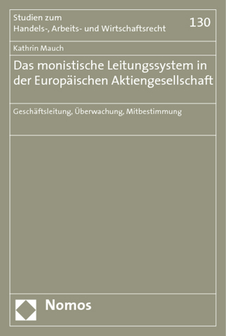 Das monistische Leitungssystem in der Europäischen Aktiengesellschaft