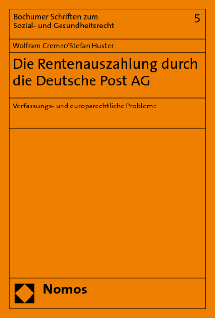 Die Rentenauszahlung durch die Deutsche Post AG - Wolfram Cremer, Stefan Huster