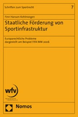 Staatliche F&ouml;rderung von Sportinfrastruktur - Finn Hansen-Kohlmorgen