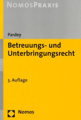 Betreuungs- und Unterbringungsrecht