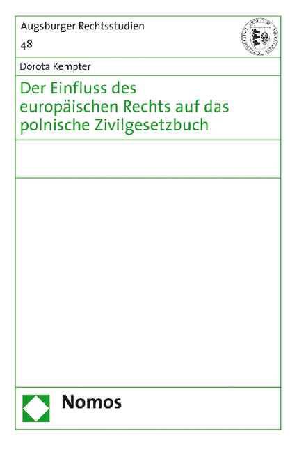 Der Einfluss des europ&auml;ischen Rechts auf das polnische Zivilgesetzbuch - Dorota Kempter