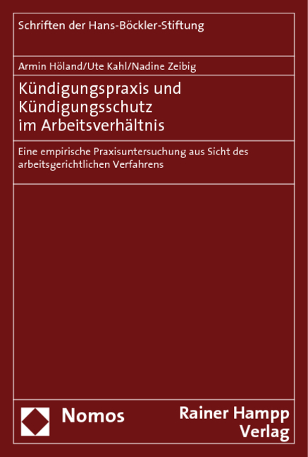 K&uuml;ndigungspraxis und K&uuml;ndigungsschutz im Arbeitsverh&auml;ltnis - Armin H&ouml;land, Ute Kahl, Nadine Zeibig