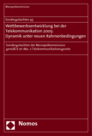 Sondergutachten 43. Wettbewerbsentwicklung bei der Telekommunikation 2005: Dynamik unter neuen Rahmenbedingungen