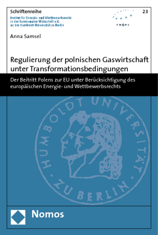 Regulierung der polnischen Gaswirtschaft unter Transformationsbedingungen
