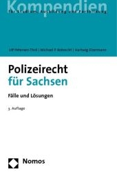 Polizeirecht f&uuml;r Sachsen - Ulf Petersen-Thr&ouml;, Michael P. Robrecht , Hartwig Elzermann