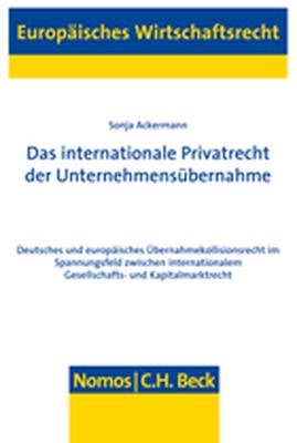 Das internationale Privatrecht der Unternehmens&uuml;bernahme - Sonja Ackermann