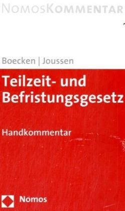 Teilzeit- und Befristungsgesetz - Winfried Boecken, Jacob Joussen