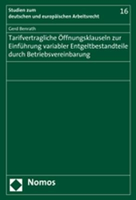Tarifvertragliche Öffnungsklauseln zur Einführung variabler Entgeltbestandteile durch Betriebsvereinbarung