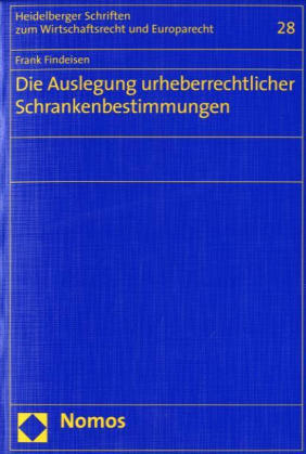 Die Auslegung urheberrechtlicher Schrankenbestimmungen