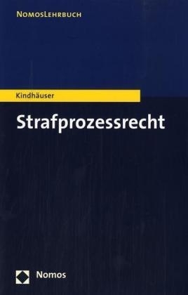Strafprozessrecht - Urs Kindh&auml;user