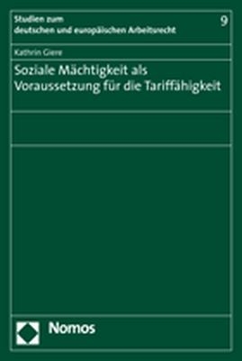Soziale Mächtigkeit als Voraussetzung für die Tariffähigkeit