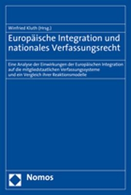 Europ&auml;ische Integration und nationales Verfassungsrecht - 
