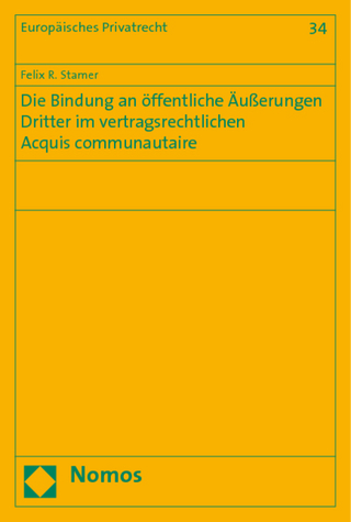 Die Bindung an öffentliche Äußerungen Dritter im vertragsrechtlichen Acquis communautaire