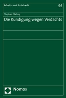 Die Kündigung wegen Verdachts