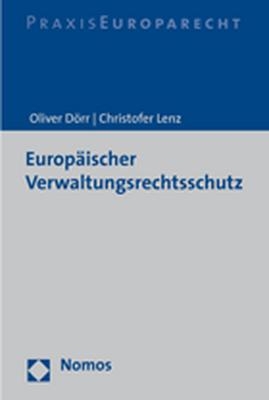Europ&auml;ischer Verwaltungsrechtsschutz - Oliver D&ouml;rr, Christofer Lenz
