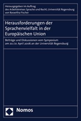 Herausforderungen der Sprachenvielfalt in der Europ&auml;ischen Union - 