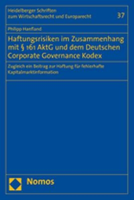 Haftungsrisiken im Zusammenhang mit &sect; 161 AktG und dem Deutschen Coporate Governance Kodex - Philipp Hanfland
