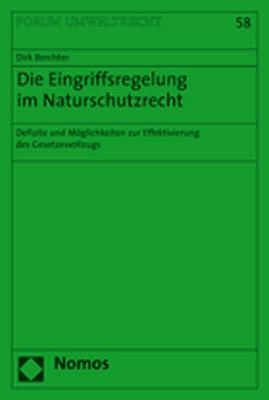 Die Eingriffsregelung im Naturschutzrecht - Dirk Berchter