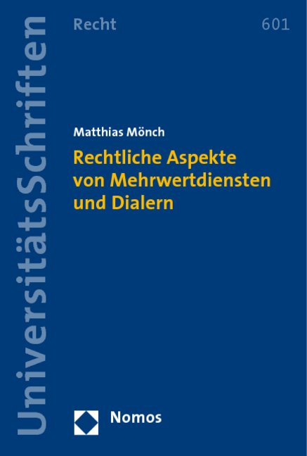 Rechtliche Aspekte von Mehrwertdiensten und Dialern - Matthias M&ouml;nch