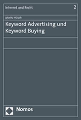 Keyword Advertising und Keyword Buying - Moritz H&uuml;sch