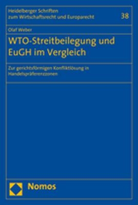 WTO-Streitbeilegung und EuGH im Vergleich - Olaf Weber