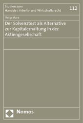 Der Solvenztest als Alternative zur Kapitalerhaltung in der Aktiengesellschaft - Philip Marx