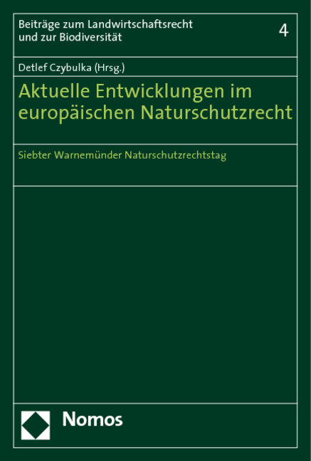 Aktuelle Entwicklungen im europ&auml;ischen Naturschutzrecht - 