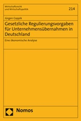 Gesetzliche Regulierungsvorgaben für Unternehmensübernahmen in Deutschland