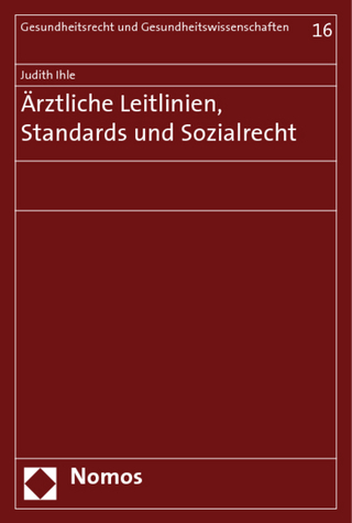 Ärztliche Leitlinien, Standards und Sozialrecht