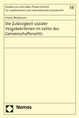 Die Zulässigkeit sozialer Vergabekriterien im Lichte des Gemeinschaftsrechts